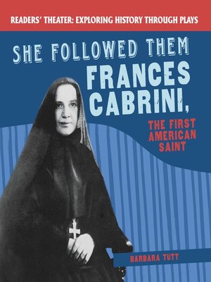 cover image of She Followed Them: Frances Cabrini, the First American Saint